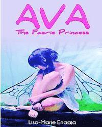 bokomslag Ava The Faerie Princess