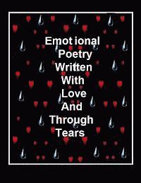 bokomslag Emotional Poetry: Written With Love Through Tears