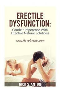 bokomslag Erectile Dysfunction: Combat Impotence with Effective Natural Solutions