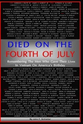 Died On The Fourth of July: Remembering the Men Who Gave Their Lives in Vietnam on America's Birthday 1