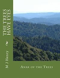 The Trees Have Eyes: Anak of the Trees 1