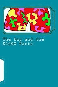 Em Frappier - The Boy and the $1000 Pants, Häftad