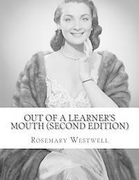 bokomslag Out of a Learner's Mouth (second edition): The Trials and Tribulations of Learning Spanish