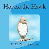 bokomslag Horace the Hawk