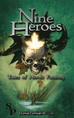 bokomslag Nine Heroes: Tales of heroic Fantasy