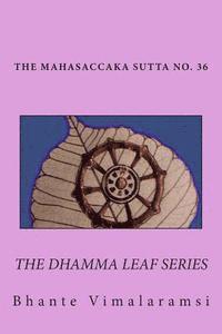 bokomslag No. 36, Mahasaccaka Sutta: The Dhamma Leaf Series 'The Greater Discourse to Saccaka'