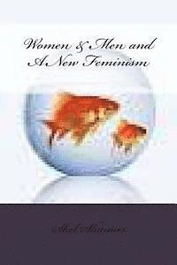 bokomslag Women & Men and A New Feminism