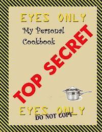 My Personal Top Secret Cookbook 1