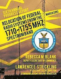 bokomslag Relocation of Federal Radio Systems from the 1710-1755 MHZ Spectrum Band