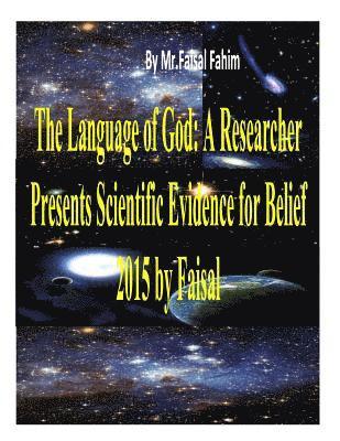 Faisal Fahim - The Language of God: A Researcher Presents Scientific Evidence for Belief 2015 by Faisal, Häftad