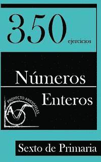 350 Ejercicios de Números Enteros para Sexto de Primaria 1