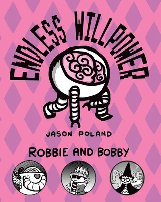 Robbie and Bobby - Endless Willpower 1