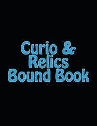 Curio & Relics Bound Book: Required by the ATF to be maintained by holders of a Type 03 FFL. 1
