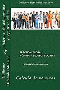 bokomslag Práctica laboral nóminas y seguros sociales: Cálculo de nóminas