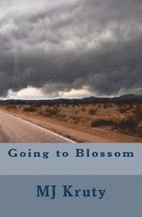 Mj Kruty - Going to Blossom, Häftad