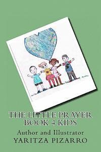 bokomslag The Little Prayer Book 4 Kids