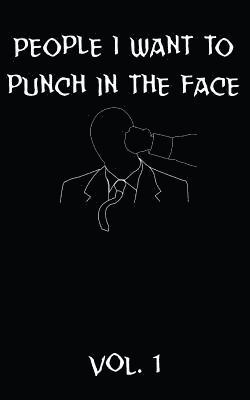 Punch a. Lot - People I Want to Punch in the Face, Häftad