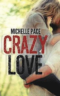 Crazy Love 1