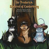 Robenia McKinley - Sir Frederick Squirrel of Canterbury, Häftad
