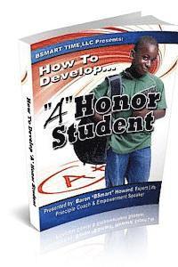 bokomslag How To Develop 'A' Honor Student: Parents Guide to Building Successful Children