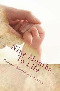 Nine Months To Life 1