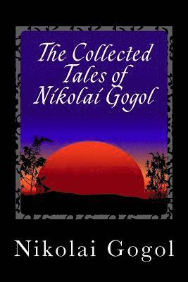 bokomslag The Collected Tales of Nikolai Gogol