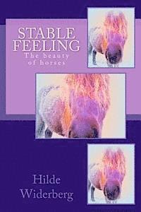 bokomslag Stable feeling: The beauty of horses