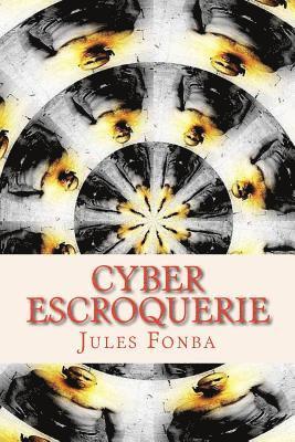 Cyber Escroquerie: L`art Spectaculaire De FOUR-ONE-NINE 1