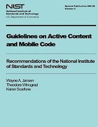 Wayne a. Jansen, Theodore Winograd - Guidelines on Active Content and Mobile Code, Häftad