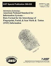 bokomslag American National Standard for Information Systems? Data Format for the Interchange of Fingerprint, Facial, & Scar Mark & Tattoo (SMT) Information