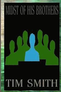 Midst of His Brothers