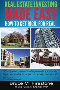 bokomslag Real Estate Investing Made Easy: How To Get Rich, For Real