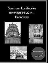 bokomslag Downtown Los Angeles in Photographs 2014 - Broadway