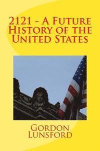 bokomslag 2121 - A Future History of the United States