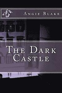 The Dark Castle 1