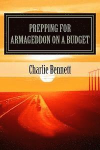 bokomslag Prepping For Armageddon On A Budget: Book 1