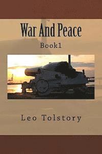 1828-1910 Tolstoy, Leo Nikolayevich - War And Peace: Book1, Häftad