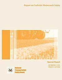 bokomslag Special Report: Report on Curbside Motorcoach Safety