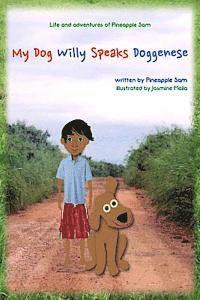 bokomslag My Dog Willy Speaks Doggenese