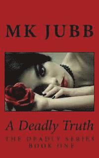 Mk Jubb - A Deadly Truth, Häftad