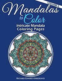 Richard Edward Hargreaves - Mandalas to Color - Intricate Mandala Coloring Pages: Advanced Designs, Häftad