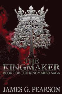 bokomslag The Kingmaker (Book I of The Kingmaker Saga)