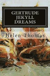 Helen Thomas - Gertrude Jekyll Dreams, Häftad