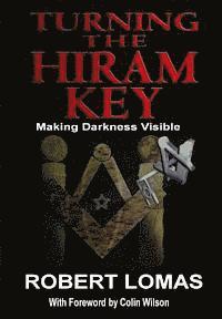 bokomslag Turning the Hiram Key: Making Darkness Visible