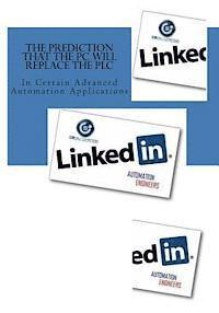 Andy Robinson, Cliff Jolliffe - The prediction that PCs will replace PLCs: In Certain Advanced Automation Applications, Häftad