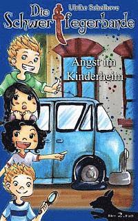 Ulrike Schelhove - Die Schwertfegerbande: Angst im Kinderheim, Häftad