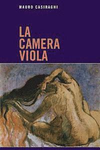 Mauro Casiraghi - La camera viola, Häftad