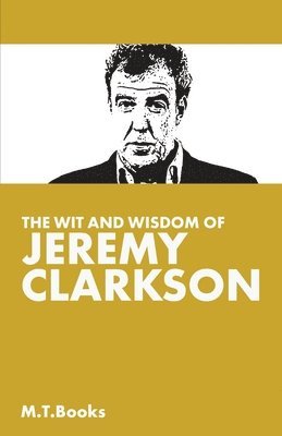 The Wit and Wisdom of Jeremy Clarkson 1