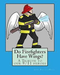 Do Firefighters Have Wings? 1