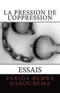 bokomslag La Pression de l'Oppression